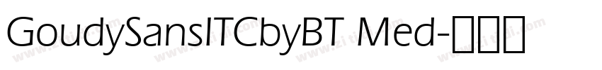 GoudySansITCbyBT Med字体转换